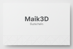Maik3D Maik3D Geschenkgutschein - 3D-Druck Produkte verschenken